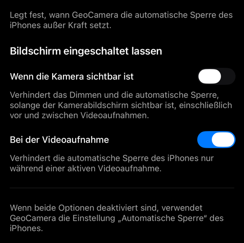 Bildschirm eingeschaltet lassen: zwei Schalter, einer für den sichtbaren Kamerabildschirm und einer für laufende Videoaufnahmen
