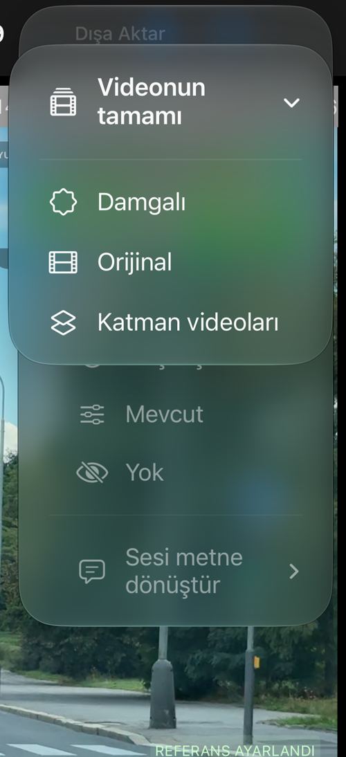 Kayıtlı bir videonun “Videonun tamamı” menüsü: “Damgalı”, “Orijinal” ve “Katman videoları”