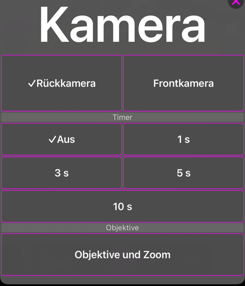 Das Kameramenü: Abschnitt „Kamera“ mit „Rückkamera“ und „Frontkamera“, Abschnitt „Timer“ mit „Aus“, 1 s, 3 s, 5 s und 10 s sowie Abschnitt „Objektive“ mit „Objektive und Zoom“