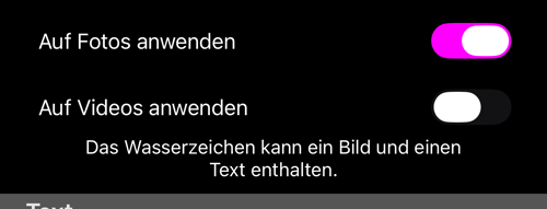 Die beiden Schalter: „Auf Fotos anwenden“ an, „Auf Videos anwenden“ aus