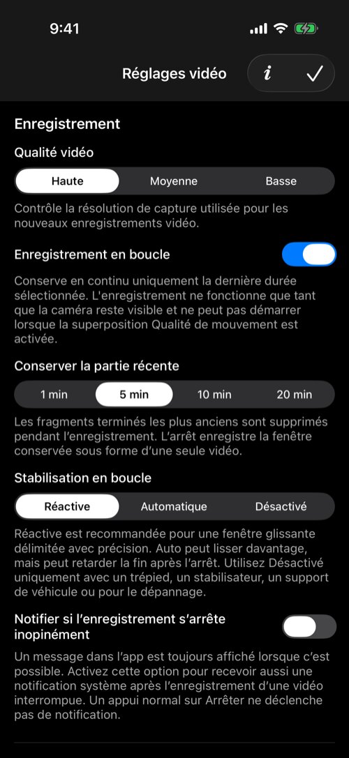 Réglages vidéo avec qualité haute et boucle réactive de cinq minutes