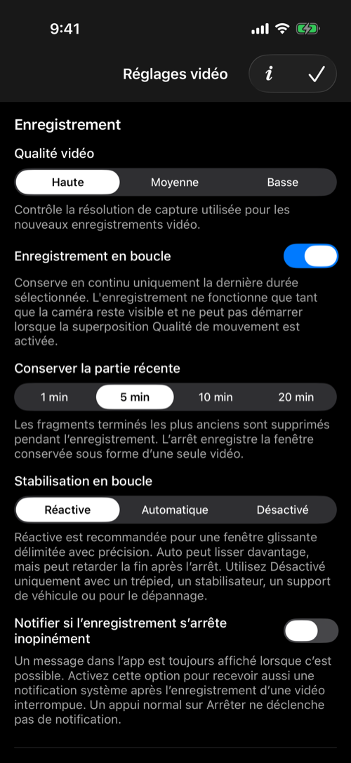 Réglages vidéo avec qualité haute et boucle réactive de cinq minutes