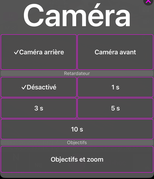 Le menu caméra : la section « Caméra » avec « Caméra arrière » et « Caméra avant », la section « Retardateur » avec « Désactivé », 1 s, 3 s, 5 s et 10 s, et la section « Objectifs » avec « Objectifs et zoom »