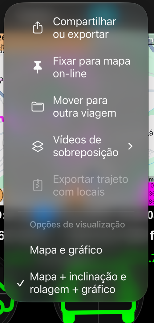 O menu “Mais” na tela do trajeto: “Compartilhar ou exportar”, “Fixar no mapa”, “Mover”, “Vídeos de sobreposição” e a seção de opções de visualização com “Mapa + inclinação e rolagem + gráfico” marcado