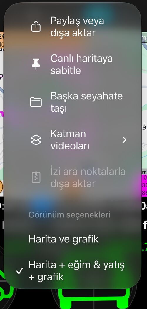 Parkur ekranındaki “Daha fazla” menüsü: “Paylaş veya dışa aktar”, “Haritaya sabitle”, “Taşı”, “Katman videoları” ve “Harita + eğim & yatış + grafik” seçili görünüm seçenekleri bölümü