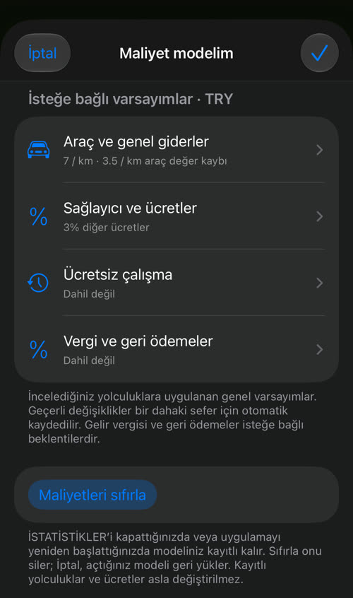 Kaydettikten sonra Maliyet modelim: 7 / km · 3.5 / km araç değer kaybı ve 3% diğer ücretler